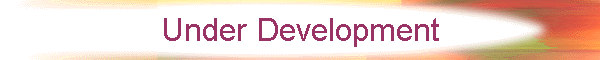 Under Development